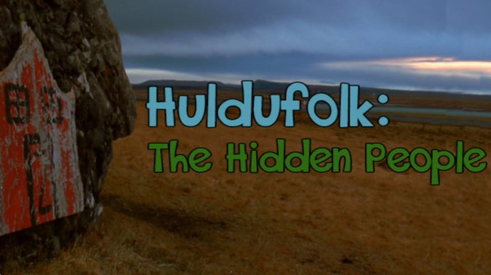 The Hidden People - Huldufólk