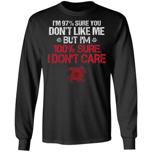 A Viking, Norse, Gym t-shirt & apparel, I'm 97% sure you don't like me, FrontApparel[Heathen By Nature authentic Viking products]Long-Sleeve Ultra Cotton T-ShirtBlackS