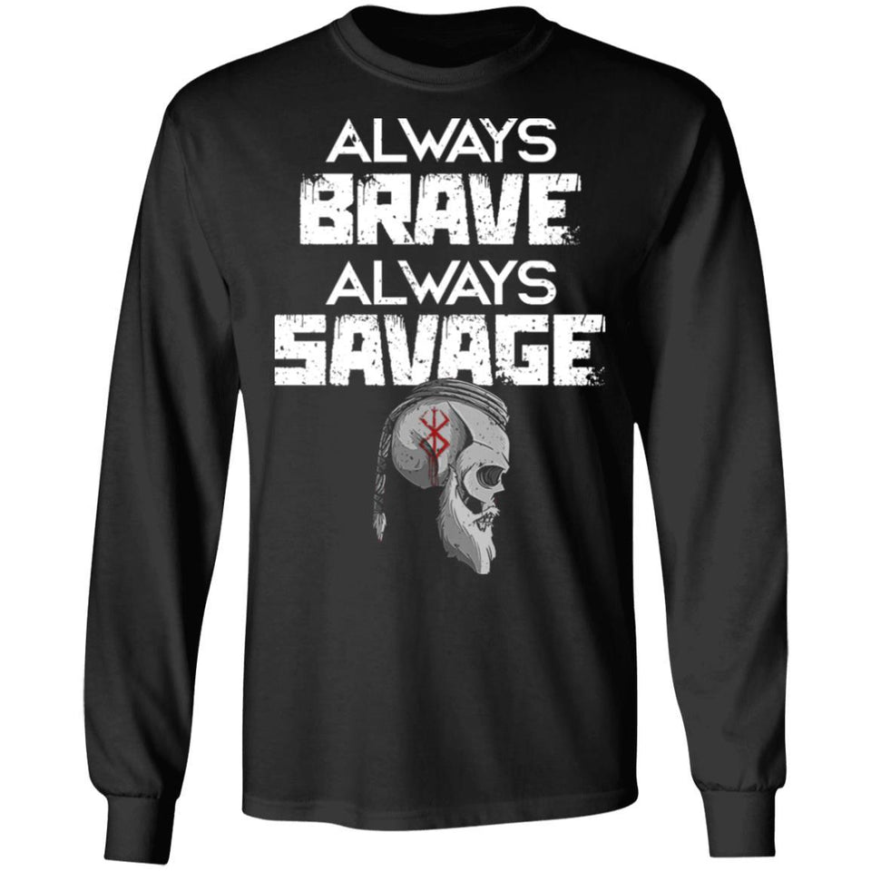Always brave always savage, FrontApparel[Heathen By Nature authentic Viking products]Long-Sleeve Ultra Cotton T-ShirtBlackS