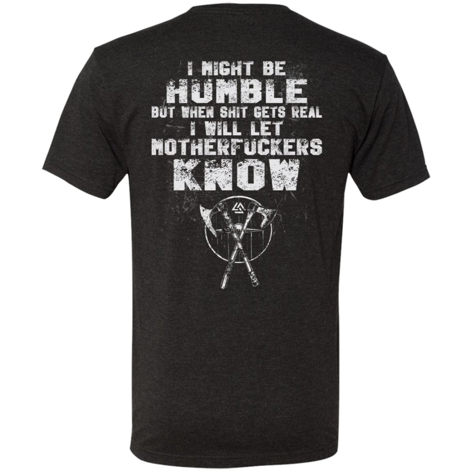American made, Double sided T-shirt, I might be humbleApparel[Heathen By Nature authentic Viking products]