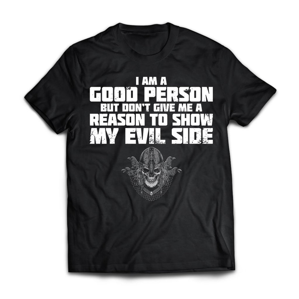 I am a good person, FrontApparel[Heathen By Nature authentic Viking products]Premium Short Sleeve T-ShirtBlackX-Small