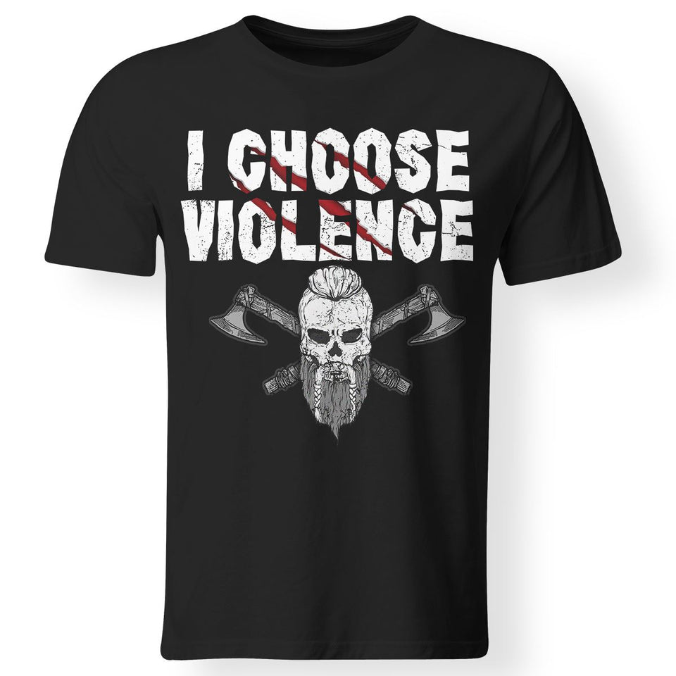 I choose violence, FrontApparel[Heathen By Nature authentic Viking products]Gildan Premium Men T-ShirtBlack5XL