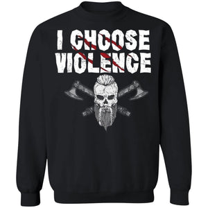 I choose violence, FrontApparel[Heathen By Nature authentic Viking products]Unisex Crewneck Pullover SweatshirtBlackS