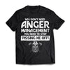 I don't need anger management, FrontApparel[Heathen By Nature authentic Viking products]Premium Short Sleeve T-ShirtBlackX-Small