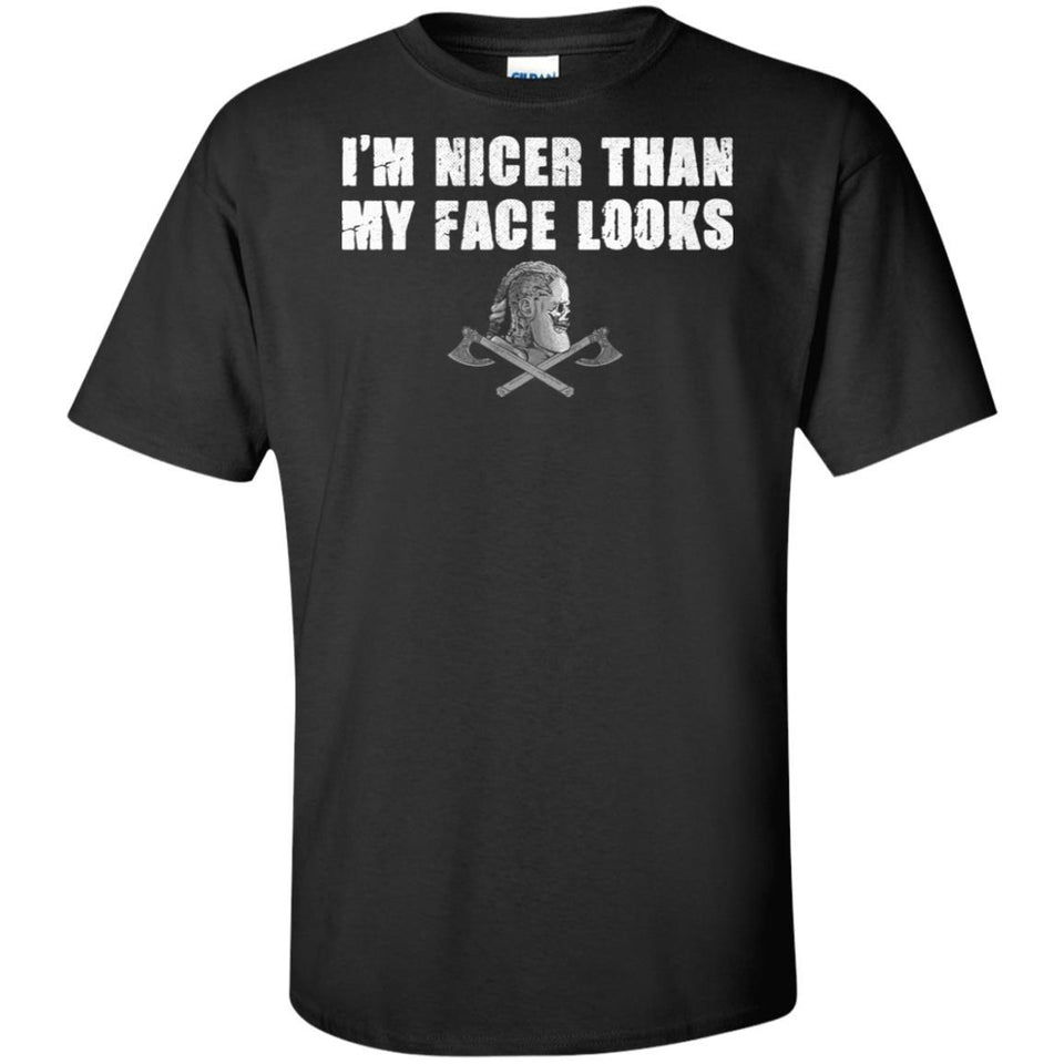 I'm nicer than my face looks, FrontApparel[Heathen By Nature authentic Viking products]Tall Ultra Cotton T-ShirtBlackXLT