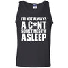 I'm not always a c*nt sometimes I'm asleep, FrontApparel[Heathen By Nature authentic Viking products]Cotton Tank TopBlackS