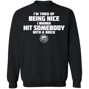 I'm tired of being nice, FrontApparel[Heathen By Nature authentic Viking products]Unisex Crewneck Pullover SweatshirtBlackS