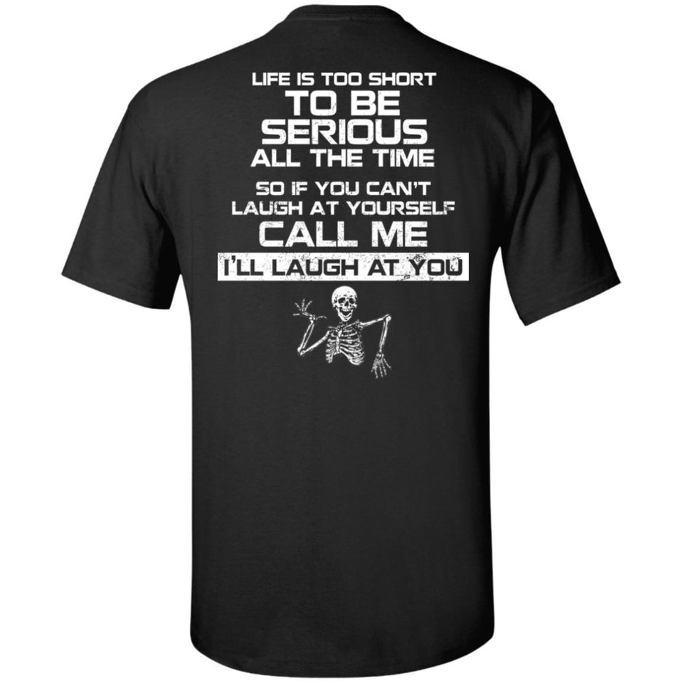 Life is too short to be serious all the time, BackApparel[Heathen By Nature authentic Viking products]Tall Ultra Cotton T-ShirtBlackXLT