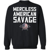 Merciless American savage t-shirt for men, FrontApparel[Heathen By Nature authentic Viking products]Unisex Crewneck Pullover SweatshirtBlackS