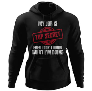 My job is top secret even I don't know what I'm doing, FrontApparel[Heathen By Nature authentic Viking products]Unisex Pullover HoodieBlackS