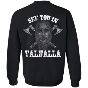 See you in Valhalla, BackApparel[Heathen By Nature authentic Viking products]Unisex Crewneck Pullover SweatshirtBlackS