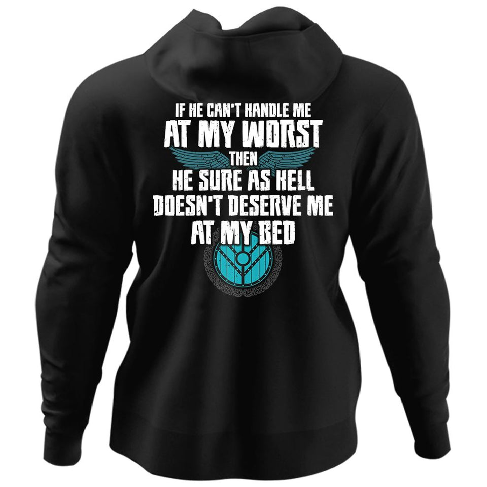 Shieldmaiden, he sure as hell doesn't deserve me at my bed, BackApparel[Heathen By Nature authentic Viking products]Unisex Pullover HoodieBlackS