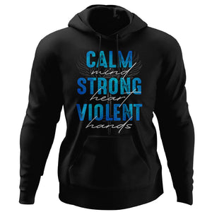 Shieldmaiden, Viking, Norse, Gym t-shirt & apparel, Calm - Strong - Violent, FrontApparel[Heathen By Nature authentic Viking products]Unisex Pullover HoodieBlackS