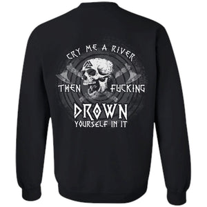 Shieldmaiden, Viking, Norse, Gym t-shirt & apparel, Cry Me A River, BackApparel[Heathen By Nature authentic Viking products]Unisex Crewneck Pullover SweatshirtBlackS