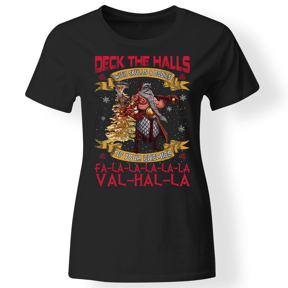 Shieldmaiden, Viking, Norse, Gym t-shirt & apparel, Deck the halls with skulls and bodies of your enemies, FrontApparel[Heathen By Nature authentic Viking products]Next Level Ladies' T-ShirtBlackX-Small