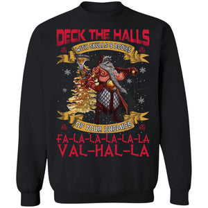 Shieldmaiden, Viking, Norse, Gym t-shirt & apparel, Deck the halls with skulls and bodies of your enemies, FrontApparel[Heathen By Nature authentic Viking products]Unisex Crewneck Pullover SweatshirtBlackS