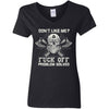 Shieldmaiden, Viking, Norse, Gym t-shirt & apparel, Don't like me fuck off, frontApparel[Heathen By Nature authentic Viking products]Ladies' V-Neck T-ShirtBlackS