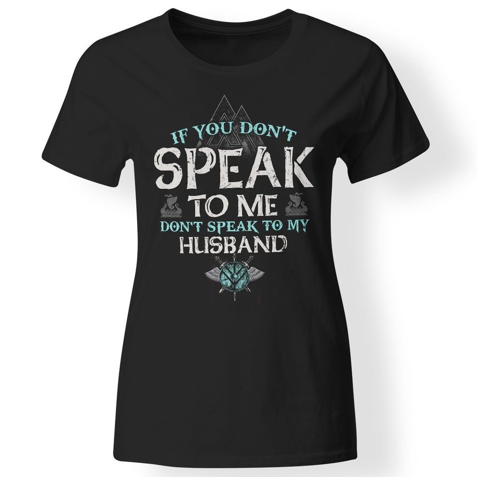 Shieldmaiden, Viking, Norse, Gym t-shirt & apparel, Don't speak to my husband, FrontApparel[Heathen By Nature authentic Viking products]Next Level Ladies' T-ShirtBlackX-Small