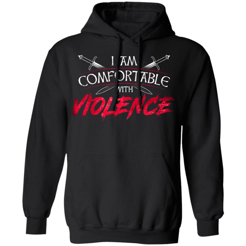 Shieldmaiden, Viking, Norse, Gym t-shirt & apparel, I am comfortable with violence, FrontApparel[Heathen By Nature authentic Viking products]Unisex Pullover HoodieBlackS