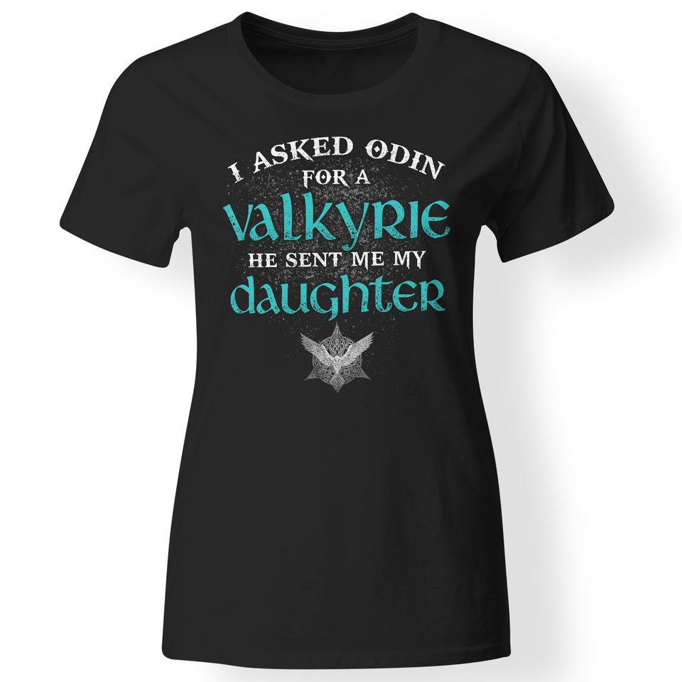 Shieldmaiden, Viking, Norse, Gym t-shirt & apparel, I asked Odin for a Valkyrie, FrontApparel[Heathen By Nature authentic Viking products]Next Level Ladies' T-ShirtBlackX-Small