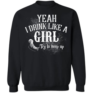 Shieldmaiden, Viking, Norse, Gym t-shirt & apparel, I drink like a Girl, FrontApparel[Heathen By Nature authentic Viking products]Unisex Crewneck Pullover SweatshirtBlackS