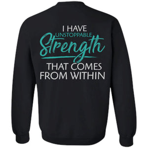 Shieldmaiden, Viking, Norse, Gym t-shirt & apparel, I have unstoppable strength, BackApparel[Heathen By Nature authentic Viking products]Unisex Crewneck Pullover SweatshirtBlackS