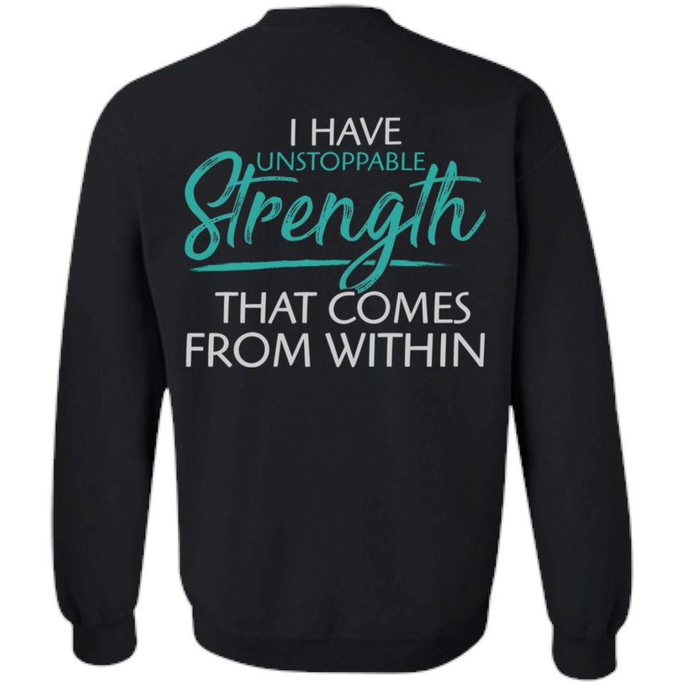 Shieldmaiden, Viking, Norse, Gym t-shirt & apparel, I have unstoppable strength, BackApparel[Heathen By Nature authentic Viking products]Unisex Crewneck Pullover SweatshirtBlackS