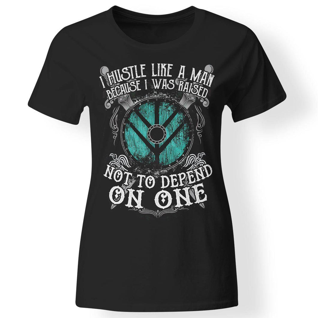 Shieldmaiden, Viking, Norse, Gym t-shirt & apparel, I hustle like a man, FrontApparel[Heathen By Nature authentic Viking products]Next Level Ladies' T-ShirtBlackX-Small