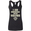 Shieldmaiden, Viking, Norse, Gym t-shirt & apparel, I'm comfortable with violence, FrontApparel[Heathen By Nature authentic Viking products]Ladies' Softstyle Racerback TankBlackS