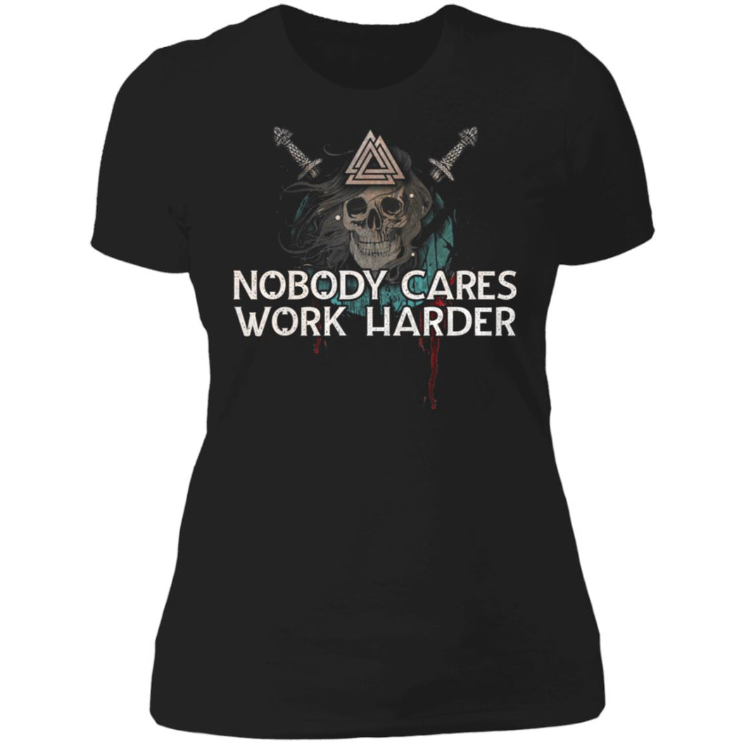 Shieldmaiden, Viking, Norse, Gym t-shirt & apparel, Nobody cares work harder, FrontApparel[Heathen By Nature authentic Viking products]Next Level Ladies' T-ShirtBlackX-Small