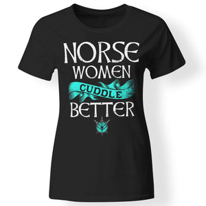 Shieldmaiden, Viking, Norse, Gym t-shirt & apparel, Norse Men - Cuddle Better, FrontApparel[Heathen By Nature authentic Viking products]Next Level Ladies' T-ShirtBlackX-Small