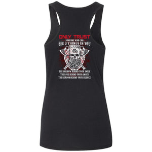 Shieldmaiden, Viking, Norse, Gym t-shirt & apparel, Only trust someone who, BackApparel[Heathen By Nature authentic Viking products]Ladies' Softstyle Racerback TankBlackS
