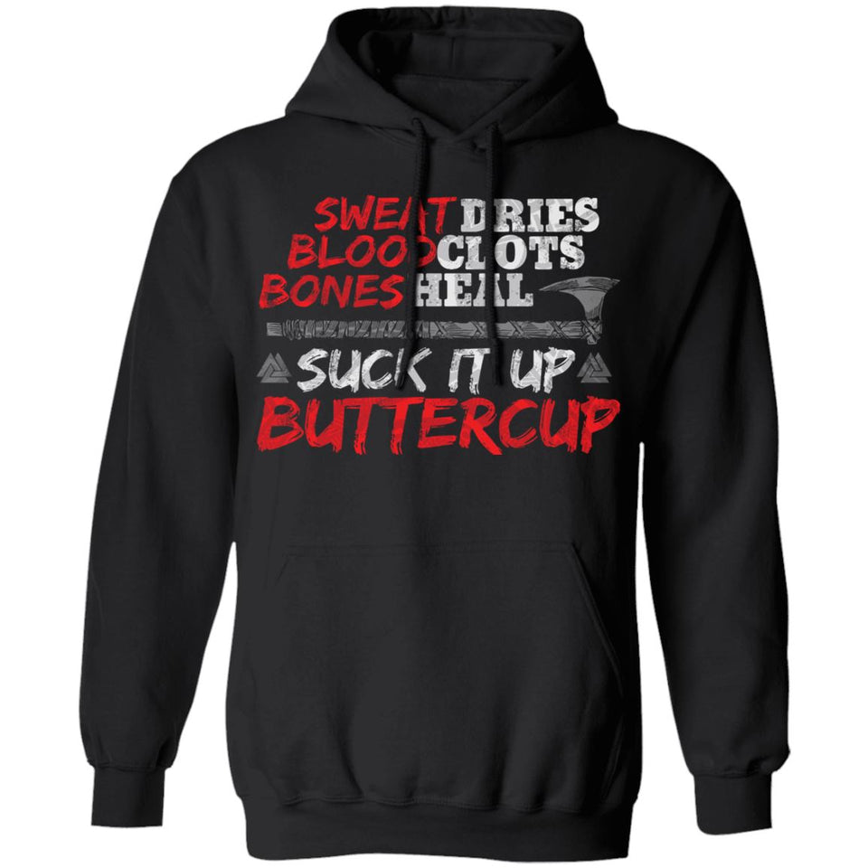 Shieldmaiden, Viking, Norse, Gym t-shirt & apparel, Suck It Up Buttercup, FrontApparel[Heathen By Nature authentic Viking products]Unisex Pullover HoodieBlackS