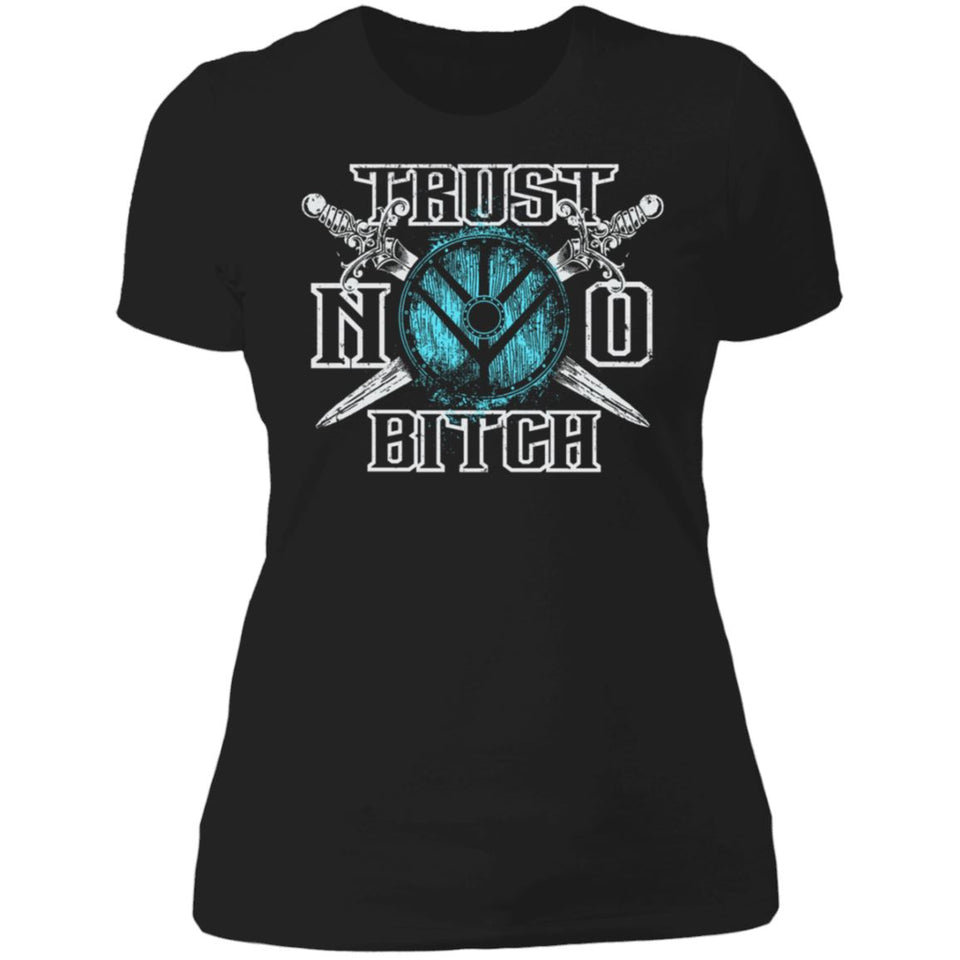 Shieldmaiden, Viking, Norse, Gym t-shirt & apparel, Trust no bitch, FrontApparel[Heathen By Nature authentic Viking products]Next Level Ladies' T-ShirtBlackX-Small
