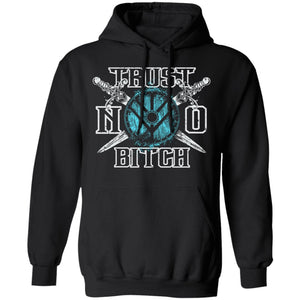 Shieldmaiden, Viking, Norse, Gym t-shirt & apparel, Trust no bitch, FrontApparel[Heathen By Nature authentic Viking products]Unisex Pullover HoodieBlackS