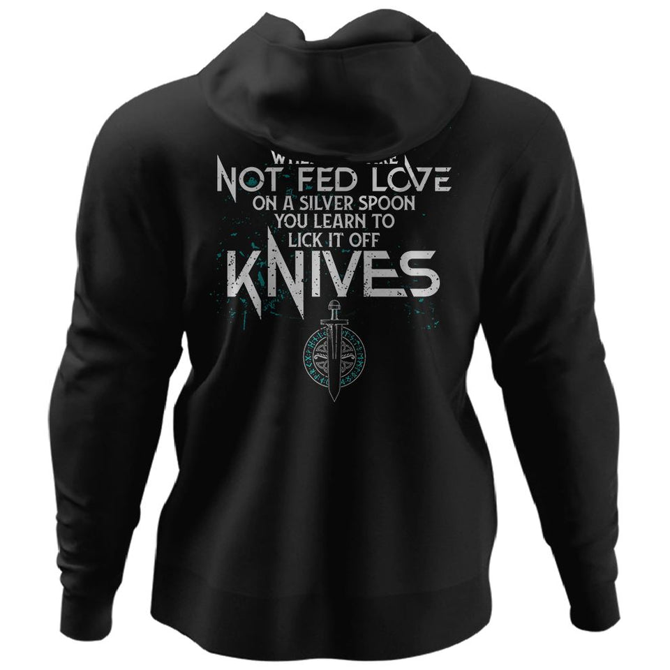 Shieldmaiden, Viking, Norse, Gym t-shirt & apparel, When you are not fed love on a silver spoon, BackApparel[Heathen By Nature authentic Viking products]Unisex Pullover HoodieBlackS