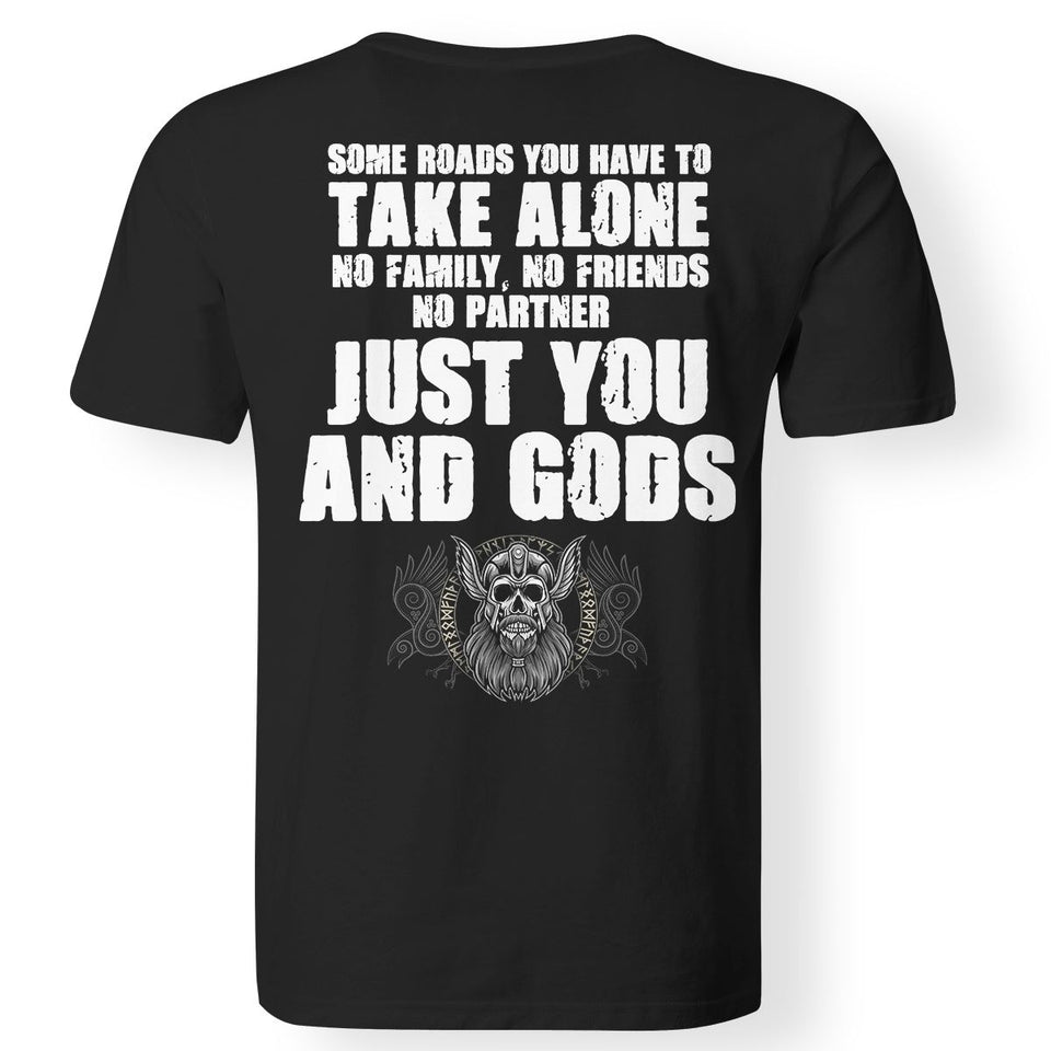 Some roads you have to take alone, BackApparel[Heathen By Nature authentic Viking products]Gildan Premium Men T-ShirtBlack5XL