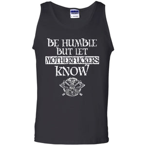 T-shirt, Be humble, FrontApparel[Heathen By Nature authentic Viking products]Cotton Tank TopBlackS