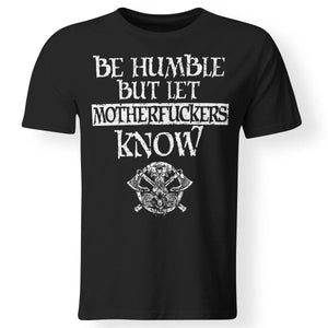 T-shirt, Be humble, FrontApparel[Heathen By Nature authentic Viking products]Premium Men T-ShirtBlackS