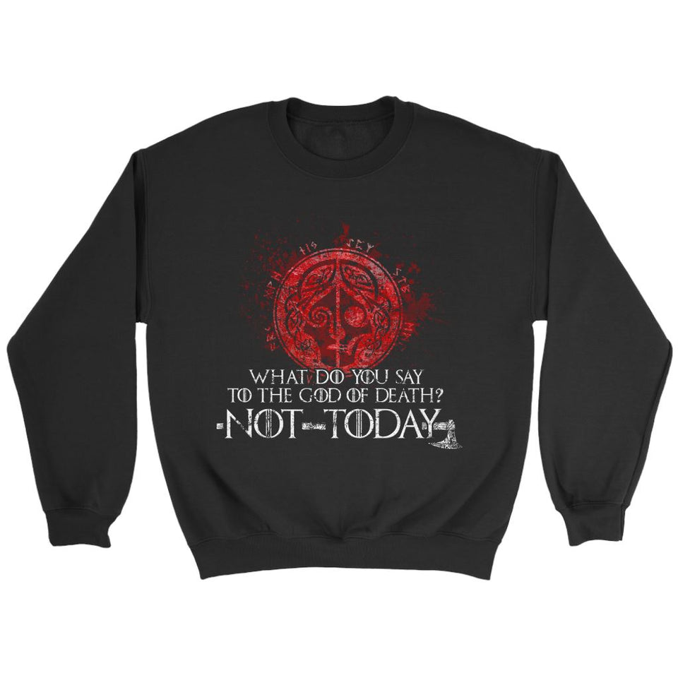 Teelaunch, What do you say to the God of death, FrontT-shirt[Heathen By Nature authentic Viking products]Crewneck SweatshirtBlackS