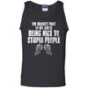 The hardest part of my job is being nice to stupid people, FrontApparel[Heathen By Nature authentic Viking products]Cotton Tank TopBlackS