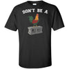 Viking apparel, don't be a, frontApparel[Heathen By Nature authentic Viking products]Tall Ultra Cotton T-ShirtBlackXLT