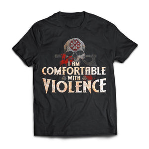 Viking Apparel, I Am Comfortable With Violence, FrontApparel[Heathen By Nature authentic Viking products]Next Level Premium Short Sleeve T-ShirtBlackX-Small