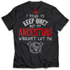 Viking apparel, I tried to keep quiet but my ancestors, BackApparel[Heathen By Nature authentic Viking products]Next Level Premium Short Sleeve T-ShirtBlackX-Small