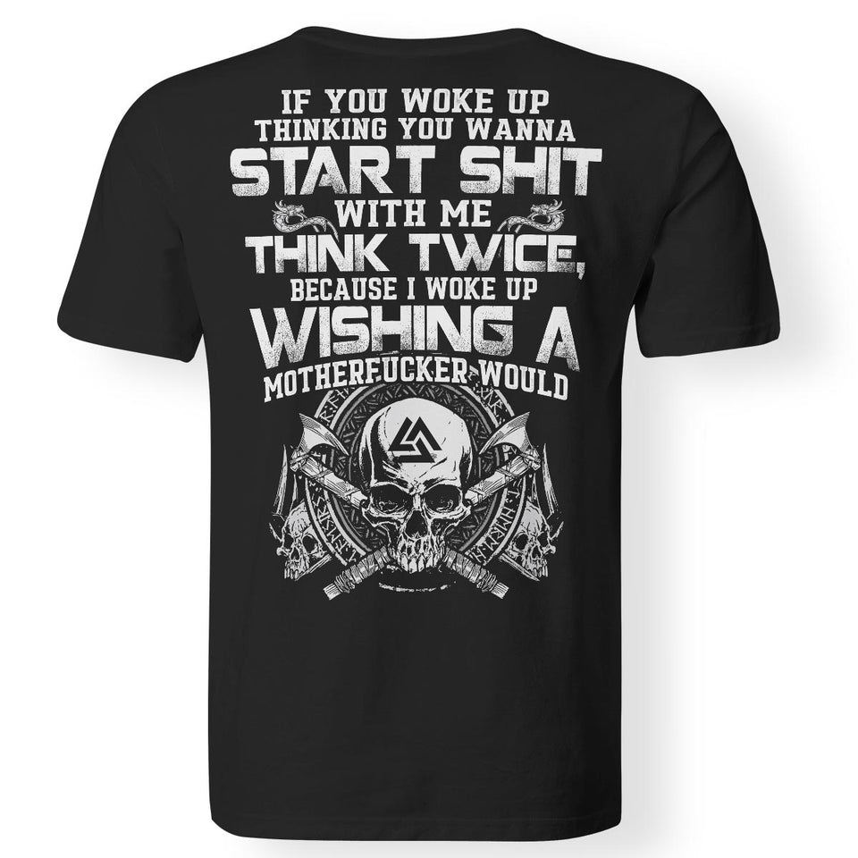Viking apparel, If you woke up, backApparel[Heathen By Nature authentic Viking products]Gildan Premium Men T-ShirtBlack6XL