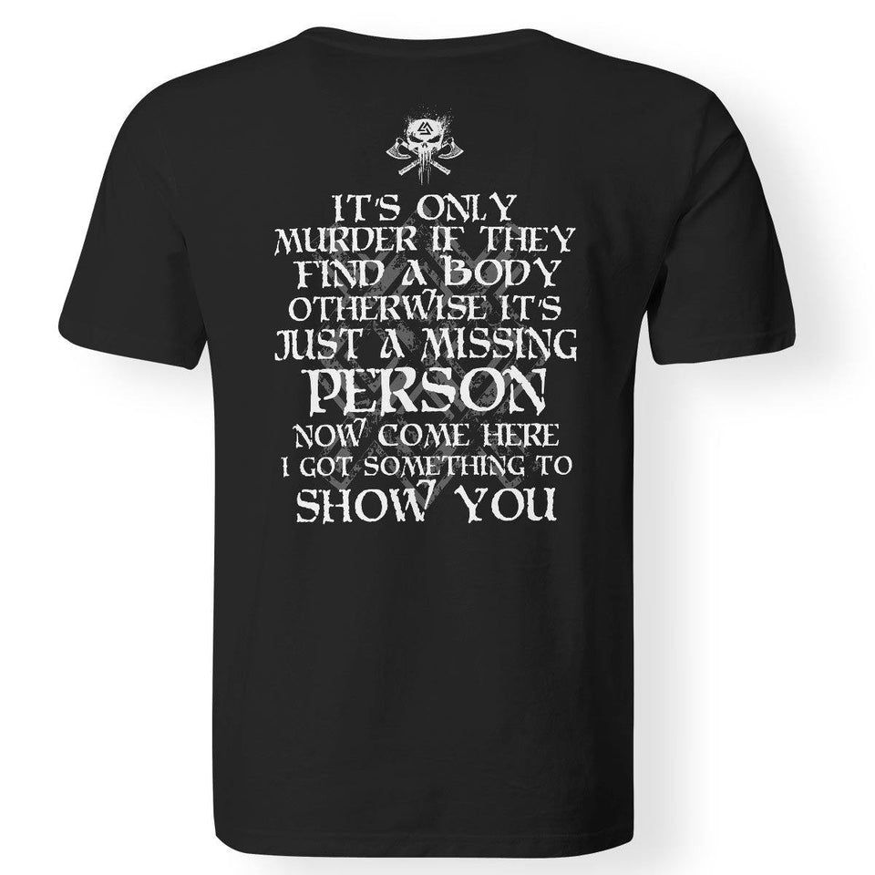 Viking apparel, murder, person, backApparel[Heathen By Nature authentic Viking products]Premium Men T-ShirtBlackS