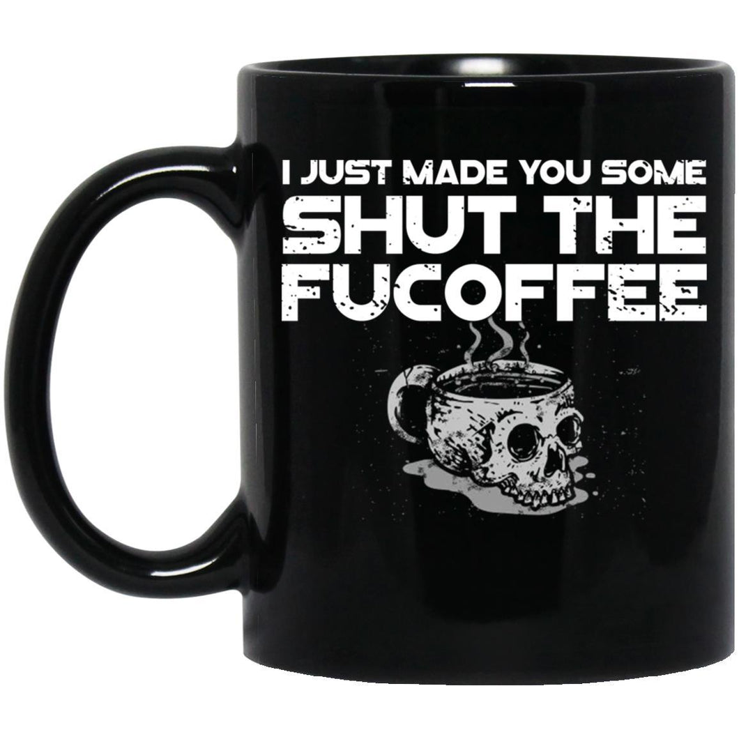 Viking Mug, I just made you some shut the fucoffee, blackApparel[Heathen By Nature authentic Viking products]11 oz. Black MugBlackOne Size