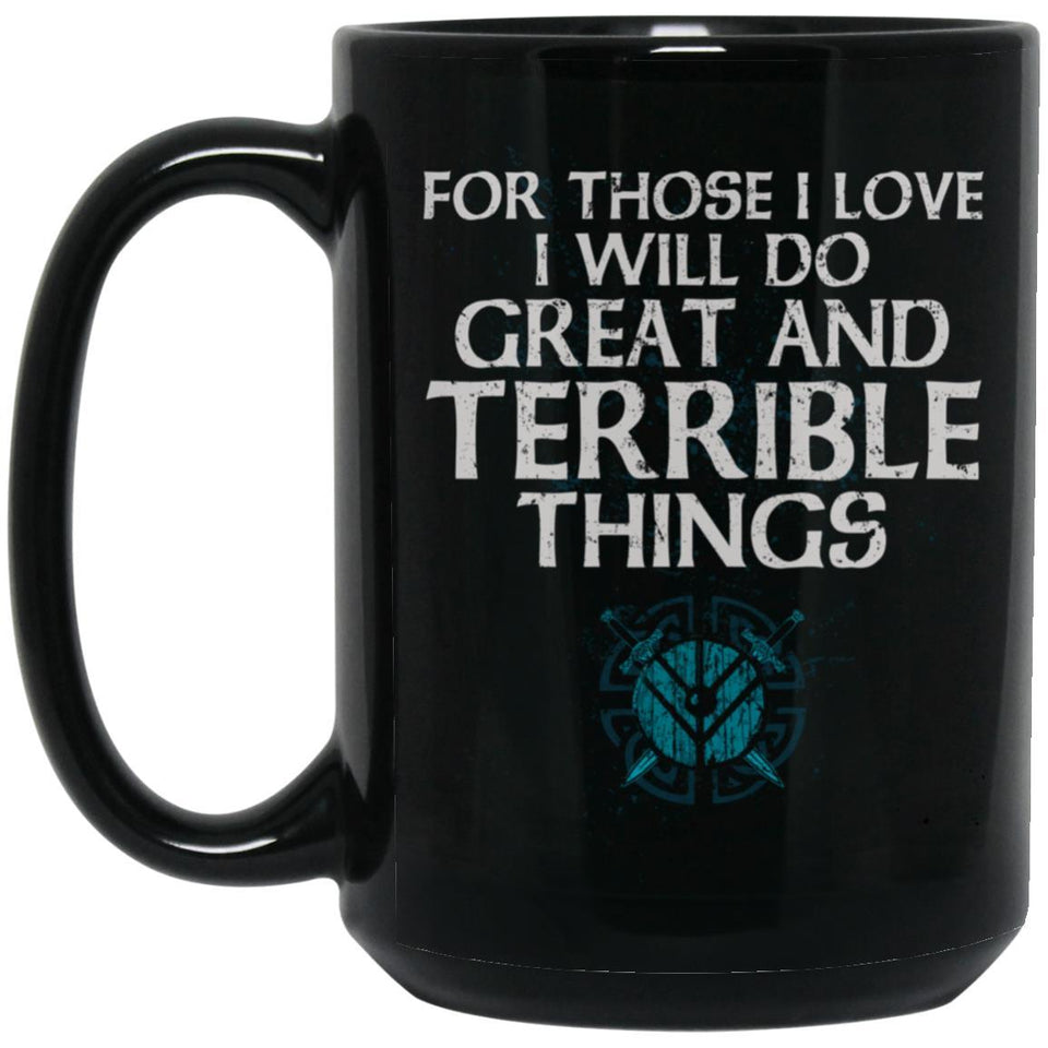 Viking Mug, I love I will do great and terrible things, BlackApparel[Heathen By Nature authentic Viking products]Black MugBlackOne Size
