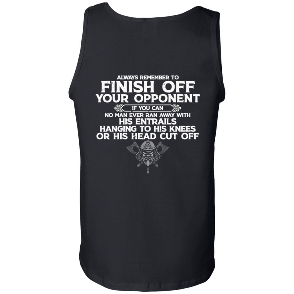 Viking, Norse, Gym t-shirt & apparel, Always remember to finish off your opponent, BackApparel[Heathen By Nature authentic Viking products]Cotton Tank TopBlackS