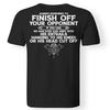 Viking, Norse, Gym t-shirt & apparel, Always remember to finish off your opponent, BackApparel[Heathen By Nature authentic Viking products]Gildan Premium Men T-ShirtBlack5XL